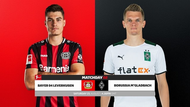Leverkusen vs Gladbach, 23h30 - 21/08/2021 - Bundesliga vòng 2