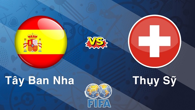 Tây Ban Nha vs Thụy Sĩ, 01h45 - 11/10/2020 - UEFA Nations League