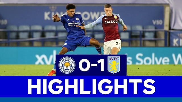 Video Highlight Leicester - Aston Villa
