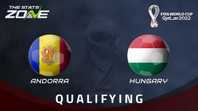 Andorra vs Hungary, 01h45 - 01/04/2021 - Vòng Loại WC Khu Vực Châu Âu