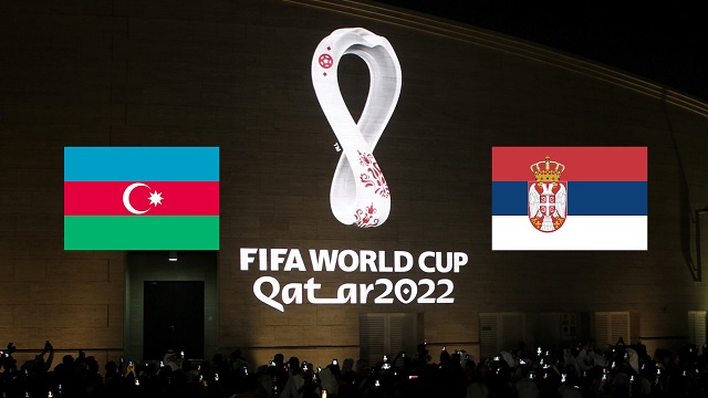 Azerbaijan vs Serbia, 23h00 - 30/03/2021 - Vòng Loại WC Khu Vực Châu Âu