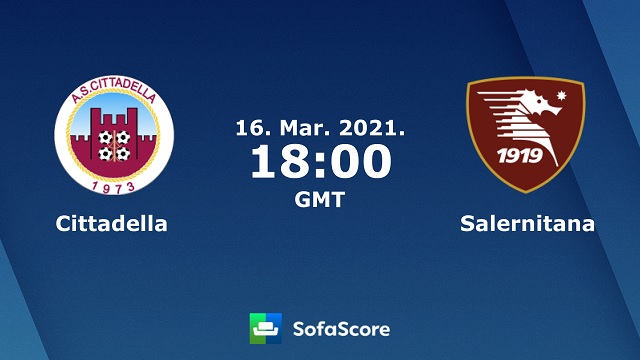Cittadella vs Salernitana, 01h00 - 17/03/2021 - Hạng 2 Italia