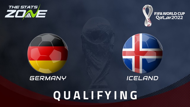 Đức vs Iceland, 02h45 - 26/03/2021 - Vòng Loại WC Khu Vực Châu Âu
