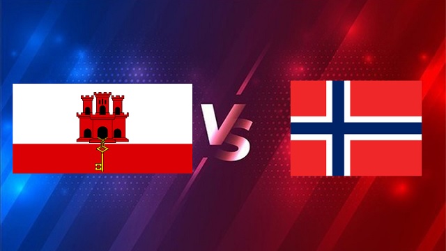 Gibraltar vs Na Uy, 02h45 - 25/03/2021 - Vòng Loại WC Khu Vực Châu Âu