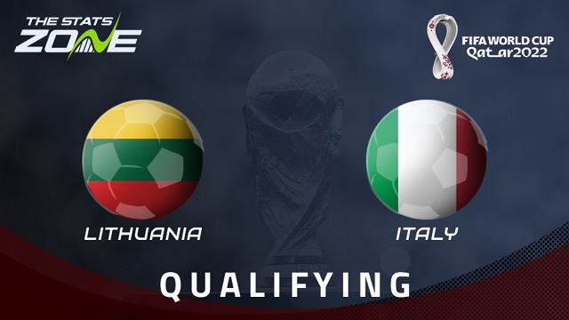  Lithuania vs Ý, 01h45 - 01/04/2021 - Vòng Loại WC Khu Vực Châu Âu