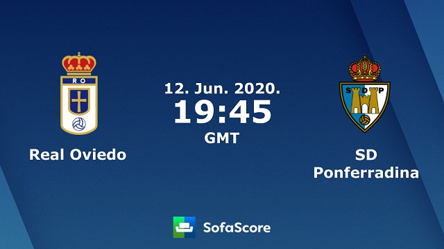 Oviedo vs Ponferradina, 22h00 - 27/03/2021 - Hạng 2 Tây Ban Nha