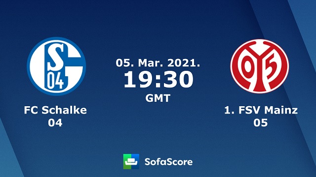 Schalke vs Mainz, 02h30 - 06/03/2021 - Bundesliga vòng 24