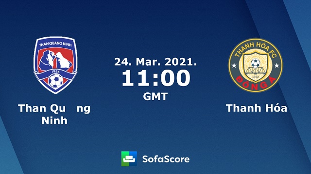 Than Quảng Ninh vs Thanh Hóa, 18h00 - 24/03/2021 - V League