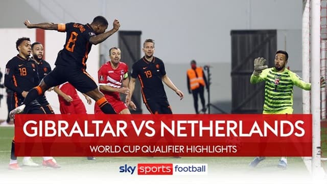 Video Highlight Gibraltar - Hà Lan