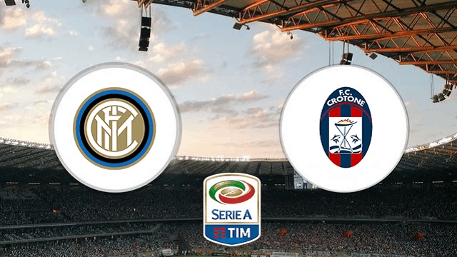 Crotone vs Inter Milan, 23h00 - 01/05/2021 - Serie A vòng 34
