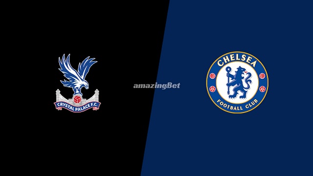 Crystal Palace vs Chelsea, 18h30 - 10/04/2021 - NHA vòng 30