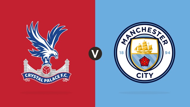 Crystal Palace vs Manchester City, 18h30 - 01/05/2021 - NHA vòng 34