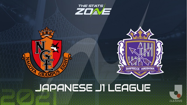 Nagoya Grampus vs Sanfrecce Hiroshima, 17h30 - 14/04/2021 - VĐQG Nhật Bản