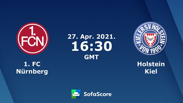 Nurnberg vs Holstein Kiel, 23h30 - 27/04/2021 - Hạng 2 Đức