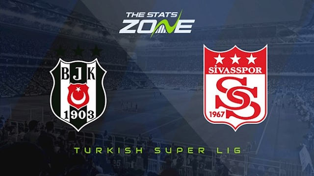Sivasspor vs Besiktas, 23h00 - 20/04/2021 - VĐQG Thổ Nhĩ Kỳ