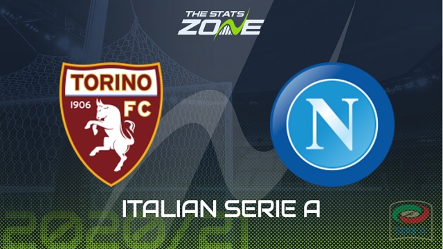 Torino vs Napoli, 23h30 - 26/04/2021 - Serie A vòng 33
