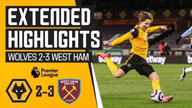 Video Highlight Wolves - West Ham