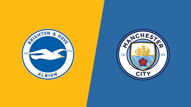 Brighton vs Man City, 01h00 - 19/05/2021 - NHA vòng 37