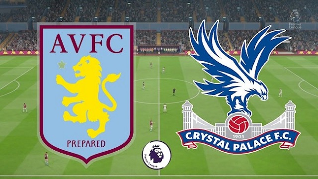 Crystal Palace vs Aston Villa, 18h00 - 16/05/2021 - NHA vòng 35