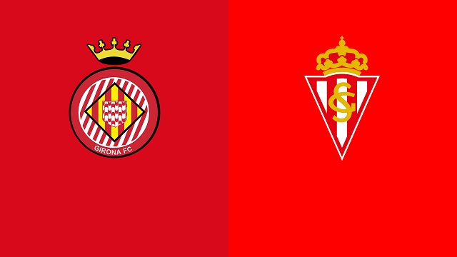 Girona vs Gijon, 02h00 - 18/05/2021 - Hạng 2 Tây Ban Nha