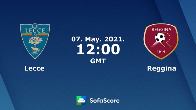 Lecce vs Reggina, 19h00 - 07/05/2021 - Hạng 2 Italia