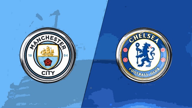 Manchester City vs Chelsea, 23h30 - 08/05/2021 - NHA vòng 35