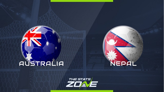 Nepal vs Australia, 23h00 - 07/06/2021 - Vòng loại Wolrd cup khu vực châu Á