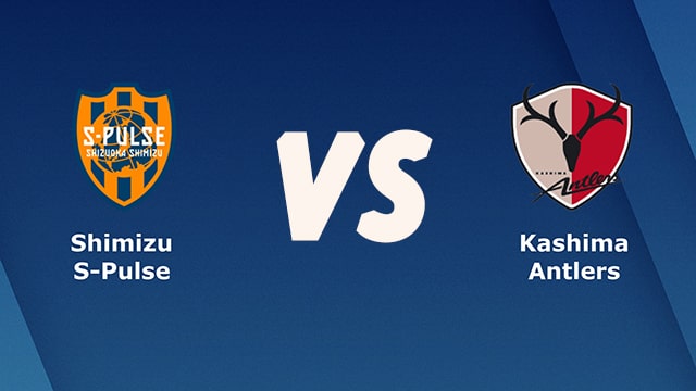Shimizu vs Kashima Antlers, 17h00 - 02/06/2021 - Cup Quốc Gia Nhật Bản