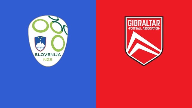 Slovenia vs Gibraltar, 01h45 - 05/06/2021 - Giao hữu quốc tế