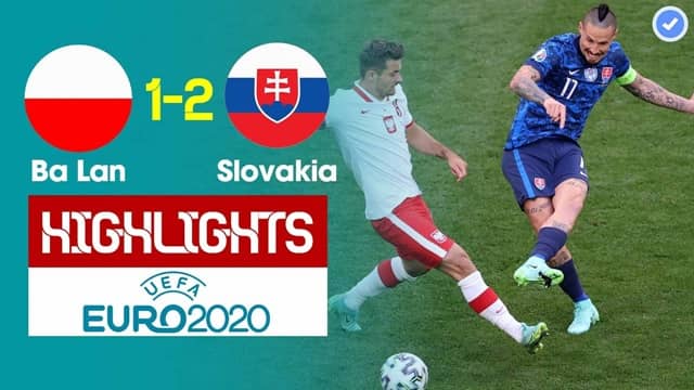 Video Highlight Ba Lan - Slovakia