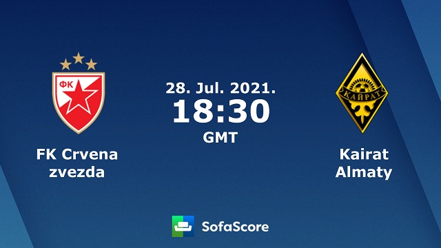 Crvena Zvezda vs Kairat, 01h30 – 29/07/2021 – Champions League