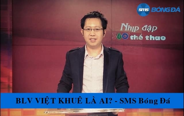 Con đường sự nghiệp của BLV Việt Khuê
