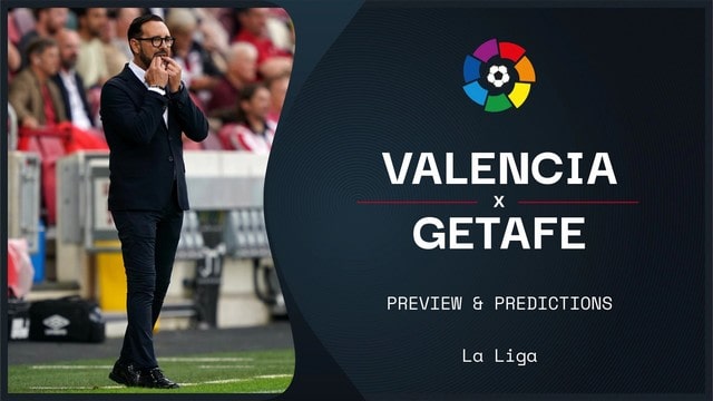 Valencia vs Getafe, 02h00 - 14/08/2021 - Hạng 2 Tây Ban Nha