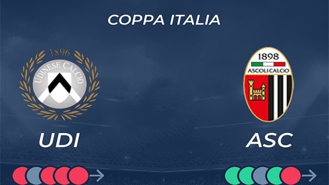 Udinese vs Ascoli, 01h45 - 14/08/2021 - Cup Quốc Gia Italia