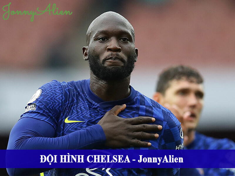 Đội hình Chelsea 2021: Tiền đạo cắm: Romelu Lukaku
