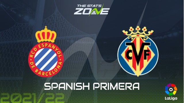 Espanyol vs Villarreal, 00h30 - 22/08/2021 - La Liga vòng 1