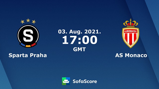 Sparta Praha vs Monaco, 00h00 – 04/08/2021 – Champions League
