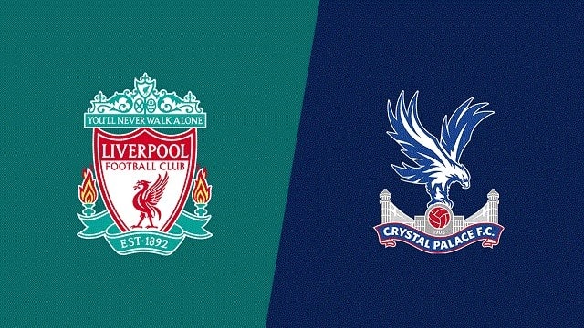 Liverpool vs Crystal Palace, 21h00 - 18/09/2021 - NHA vòng 5
