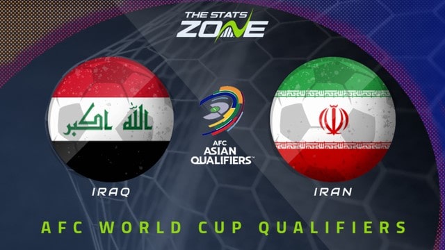 Iraq vs Iran, 01h00 - 08/09/2021 - Vòng loại Wolrd cup khu vực châu Á