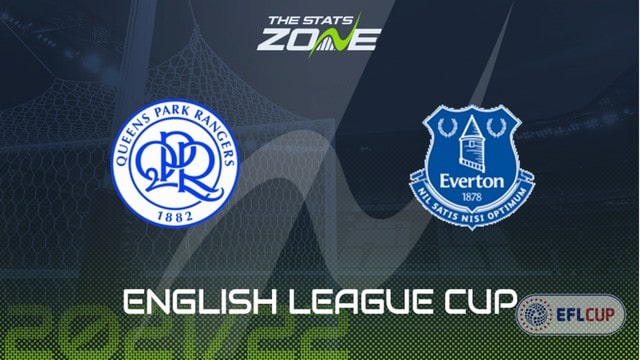 QPR vs Everton, 01h45 - 22/09/2021 - Cúp Liên đoàn Anh