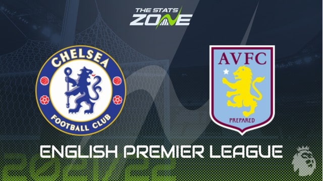 Chelsea vs Aston Villa, 23h30 - 11/09/2021 - NHA vòng 4