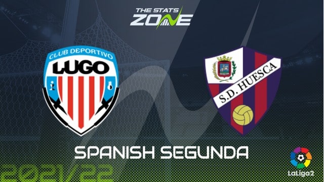 Lugo vs Huesca, 02h00 - 14/09/2021 - Hạng 2 Tây Ban Nha