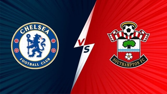 Chelsea vs Southampton, 21h00 - 02/10/2021 - NHA vòng 6